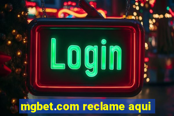 mgbet.com reclame aqui